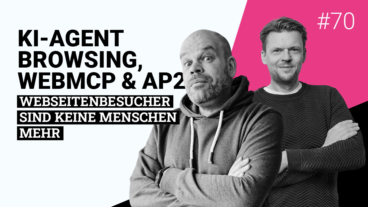 Podcast-2n-Agent-Browsing-WebMCP-Maik-Grunitz-Tobias-Kallinich-Folge-70 Podcast-2n-Agent-Browsing-WebMCP-Maik-Grunitz-Tobias-Kallinich-Folge-70