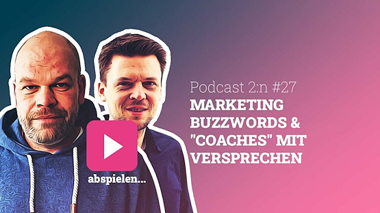 Podcast-2n-Marketing-Buzzwords-Coaches-Folge-27