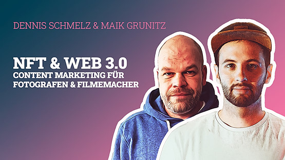 Podcast-2n-NFT-Web3-Content-Marketing-Dennis-Schmelz-Maik-Grunitz-Folge15